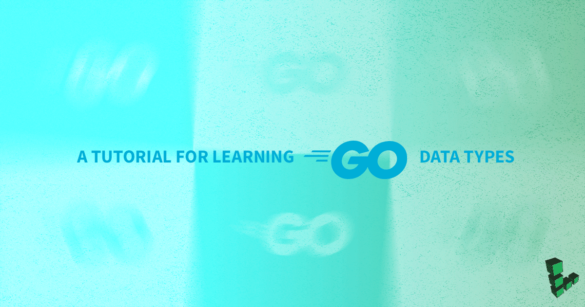 Marquee image for Go Data Types - A Tutorial