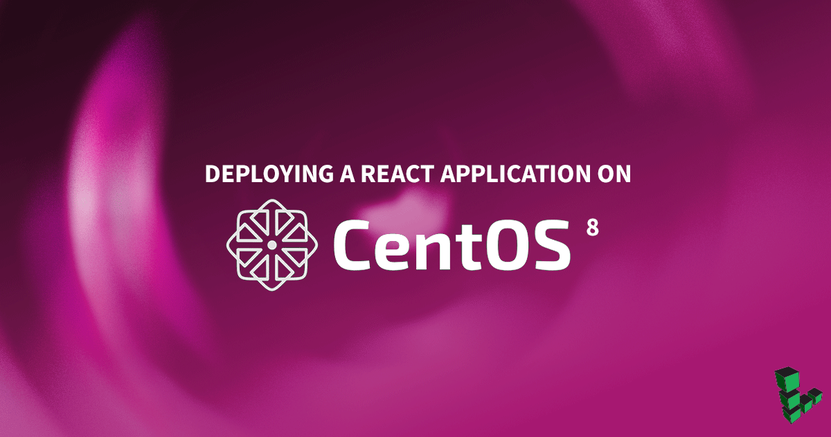 Marquee image for How to Deploy a React Application on CentOS 8