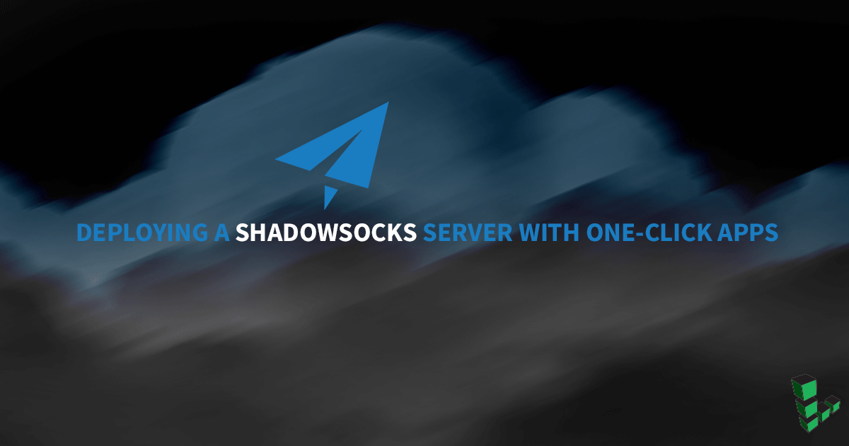 Marquee image for How to Deploy a Shadowsocks Server with One-Click Apps