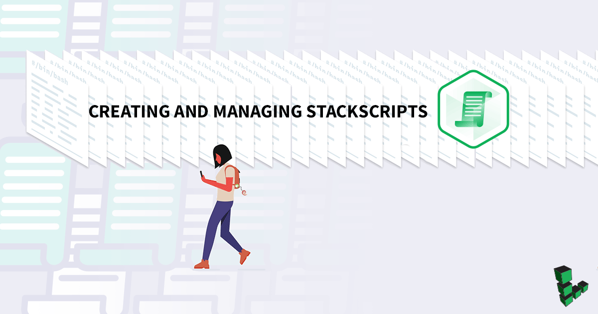 Marquee image for Create and Manage StackScripts - A Tutorial