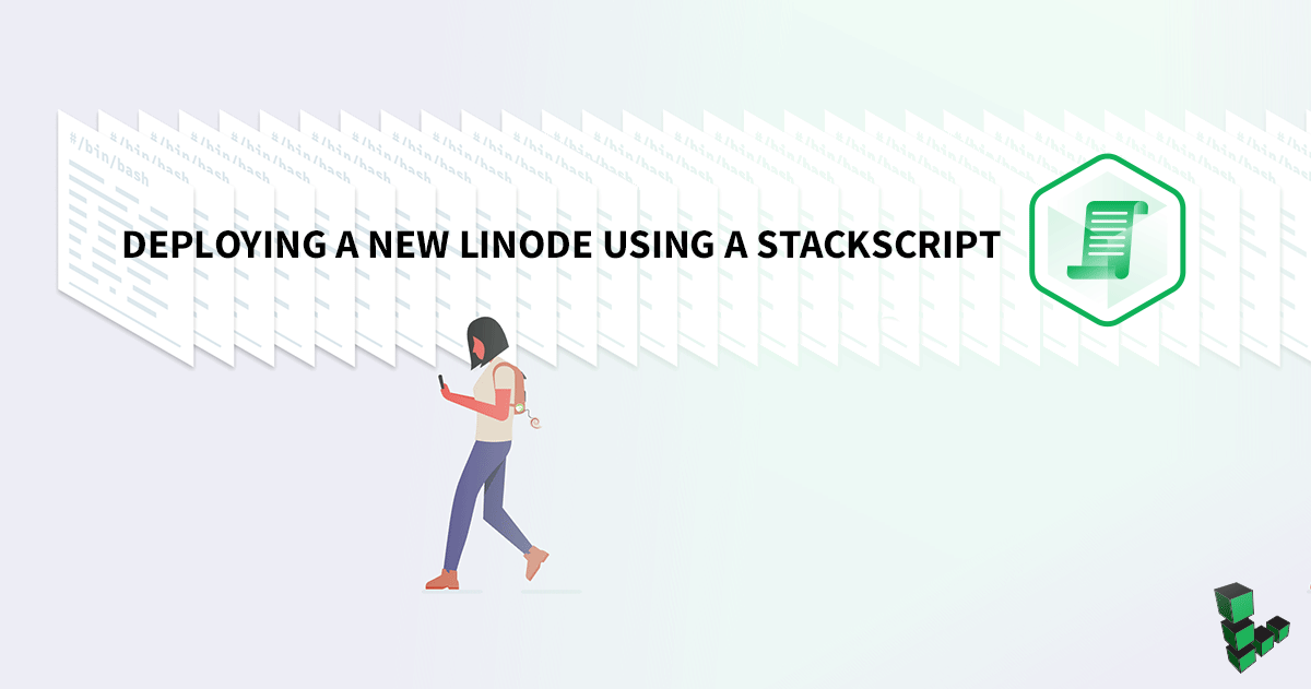 Marquee image for How to Deploy a New Linode Using a StackScript